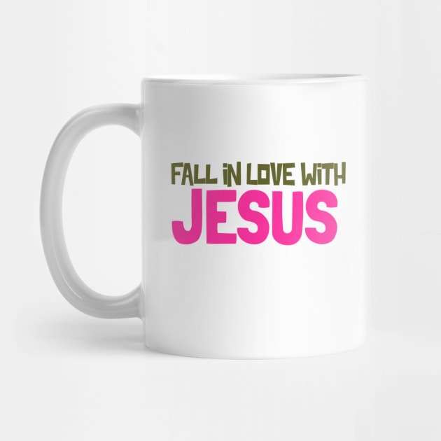 Fall In Love With Jesus by Ms.Caldwell Designs